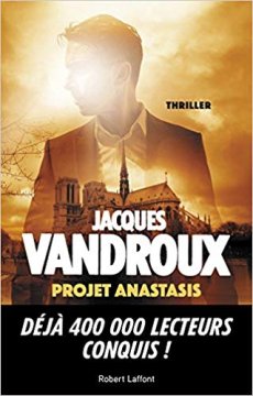 Projet Anastasis - Jacques Vandroux 