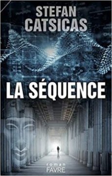 La séquence - Stefan Catsicas