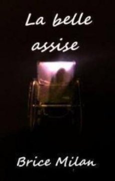 La belle assise - Brice Milan 