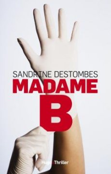 Madame B - Sandrine Destombes