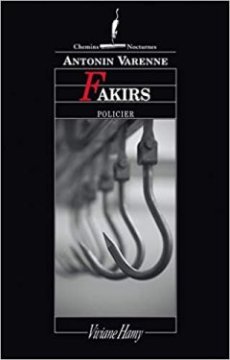 Fakirs - Antonin Varenne