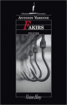 Fakirs - Antonin Varenne
