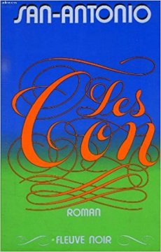 Les Con - Frédéric Dard (San-Antonio)