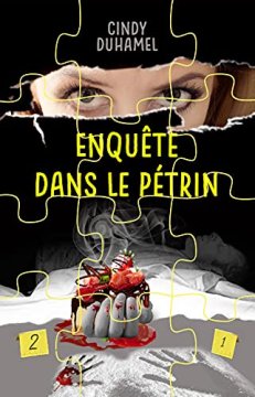 Enquête dans le pétrin - Cindy Duhamel