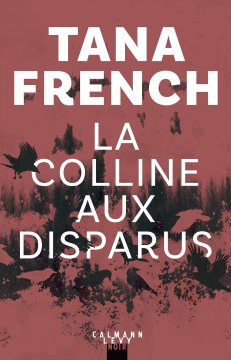 La Colline aux disparus - Tana French 