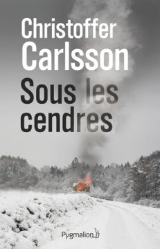 Sous les cendres - Christoffer Carlsson