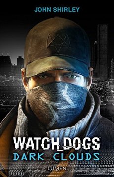 Watch Dogs Dark Clouds - John Shirley