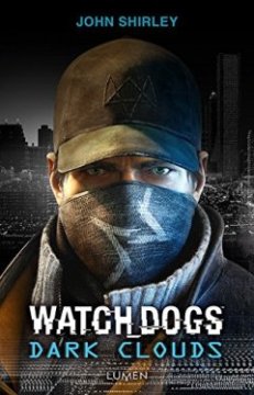 Watch Dogs Dark Clouds - John Shirley