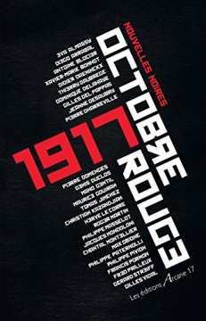 17 Ou Octobre Rouge - un Polar Couleur Sang - Collectif