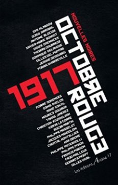 17 Ou Octobre Rouge - un Polar Couleur Sang - Collectif