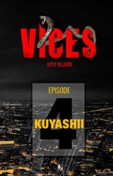 Vices épisode 4 - Gipsy Paladini