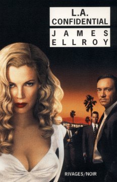 L.A. Confidential - James Ellroy
