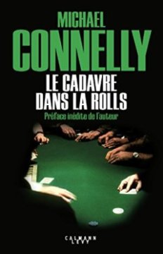 Le cadavre dans la rolls - Michael Connelly