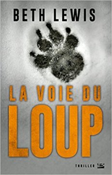 La Voie du Loup - Beth Lewis