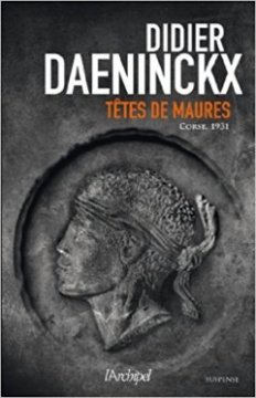 Têtes de maures - Didier Daeninckx