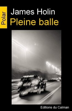Pleine balle - James Holin