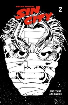 Sin City, tome 2 : Une femme à se damner - Frank Miller