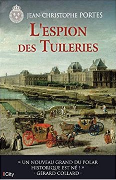 L'espion des Tuileries - Jean-Christophe Portes