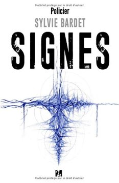 Signes - Sylvie Bardet