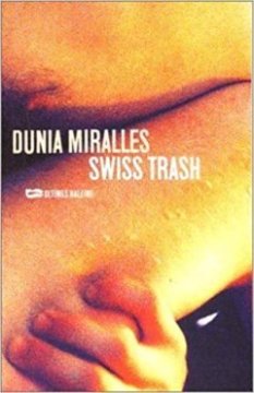 Swiss Trash - Dunia Miralles