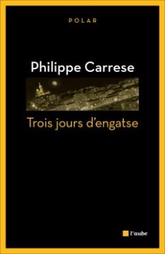 Trois Jours d'Engatse - Philippe Carrese