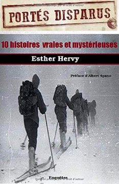 Disparus : histoires vraies et mystérieuses