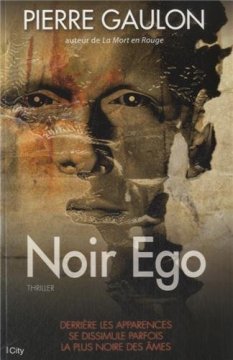 Noir ego - Pierre Gaulon