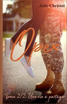 Opex : Tome 2/2 : Une vie à partager