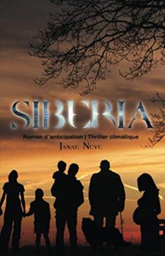Sibéria : Roman d'anticipation - Thriller climatique