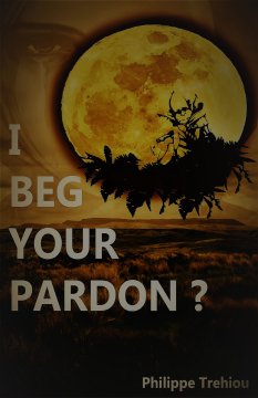 I Beg your Pardon ? - Philippe Trehiou