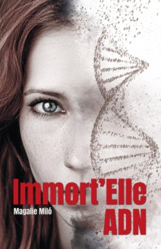 Immort'Elle ADN - Magalie Miló