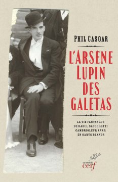 L'Arsène Lupin des Galetas - Phil Casoar