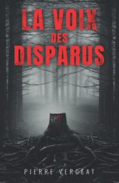 La voix des disparus - Pierre Vergeat