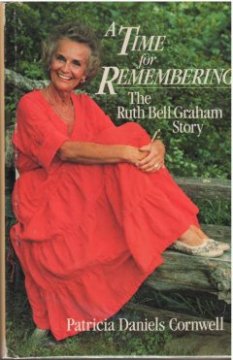 A time for remembering, The story of Ruth Bell Graham - Patricia Cornwell