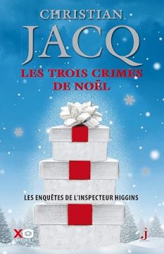 Les trois crimes de Noël - Christian Jacq