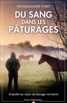 Du sang dans les pâturages - Danielle-Marie PORET
