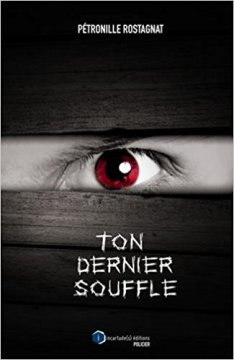 Ton dernier souffle - Pétronille Rostagnat