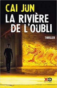 La Rivière de l'Oubli - Cai Jun