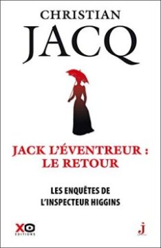 Les enquêtes de l'inspecteur Higgins - tome 32 Jack l'éventreur, le retour (32)