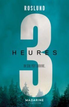 Trois heures - Anders Roslund 