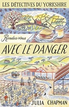 Les Détectives du Yorkshire - Tome 5 : Rendez-vous avec le danger (05)