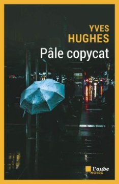 Pâle copycat -Yves Hughes