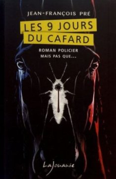Les 9 jours du cafard - Jean-François Pré