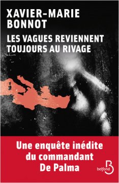 Les Vagues reviennent toujours au rivage-Xavier-Marie BONNOT