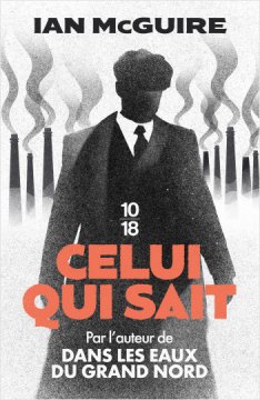 Celui qui sait - Ian McGuire