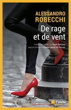 De rage et de vent - Alessandro Robecchi