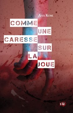 Comme une caresse sur la joue - Ana Kori