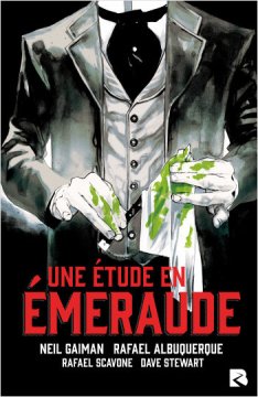 Une étude en émeraude - Neil Gaiman - Rafael Scavone