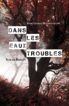 Dans les eaux troubles - Sarah Bailey