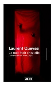 La nuit était chez elle - Laurent Queyssi